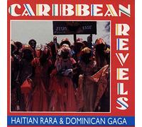 Various - Caribbean Revels: Haitian Rara and Dominican Gaga