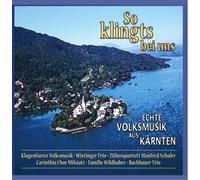 Various - Carinthia Chor Millstatt - So Klingts Bei Uns - Echte Volksmusik aus Kärnten