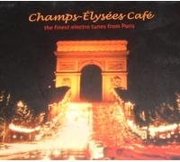 Compilation - Champs Elysees Cafe