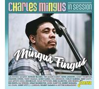Various - Charles Mingus in Session - Mingus Fingus