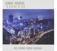 Various - Chill House Tokyo