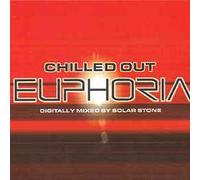 Various - Chilled Out Euphoria