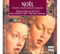 Various Choral : NOEL: Chants traditionnels français. Da Capo Children Choir.