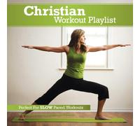 Various - Christian Workout Playlist: Slow Paced