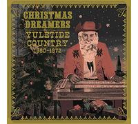 Various - Christmas Dreamers: Yuletide Country (1960-1972) [Vinilo]