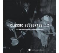 Various - Classic Bluegrass Vol. 2 from Smithsonian Folkways
