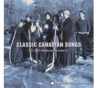 Various - Classic Canadian Songs From Smithsonian Folkways