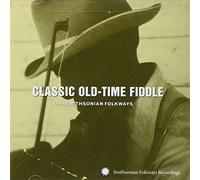 Various - Classic Old-Time Fiddle from Smithsonian Folkways