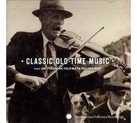 Various - Classic Old-Time Music from Smithsonian Folkways