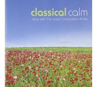 Various Classical Calm: Relax Classic Composers 3 / Vario (CD) (Importación USA)