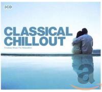 Compilation - Classic Chillout: Timeless Music for Relaxation