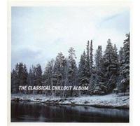 Various - Classical Chillout Album: One