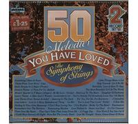 Various-Classical & Orchestral - 50 MELODIES YOU HAVE LOVED THE SYMPHONY OF STRINGS VINYL LP THE DAVE PELL ORCHESTRA/TWIN STRING ORCHESTRAS MORE 1977