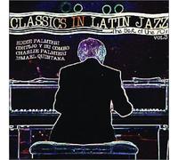 Various - Classics in Latin Jazz 3