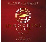 Various - Claude Challe Presents An evening at the Indochine Club, Vol. 1