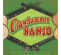 Various - Clawhammer Banjo Volume 3