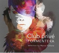 Various - Club Prive' Formentera [2 CD]