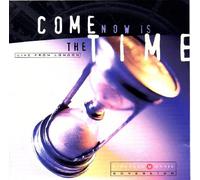 Various - Come Now Is The Time