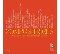 Various Artists - Compositrices: New Light on French Romantic Women Composers