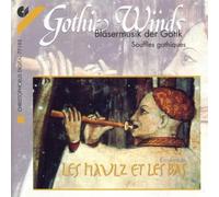 Various Composers - Gothic Winds (Blasermusik der Gotik) /Les Haulz et les Bas · V Daniels