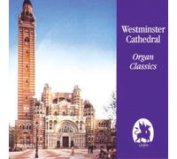 Various Composers - Organ Classics at Westminser