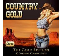 Various - Country Gold; 40 Original Country Hits; The Gold Edition; Hank Williams; Dave Dudley; The Everly Brothers; Willie Nelson; Johnny Cash; Billie Jo Spears; Alabama; Dean Martin; Patsy Cline; Don Gibson; Elvis Presley; Jim Reeves; Tony Christie; Hank Snow