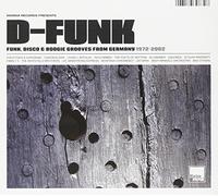 Various - D-Funk - Funk, Disco & Boogie Grooves From Germ