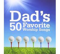 VARIOUS - Dad's 50 Favorite Worship Songs