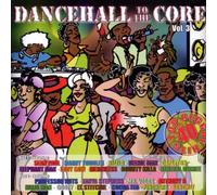 Compilation - Dancehall to the Core Vol. 3