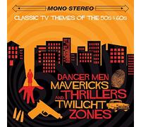 Various - Danger Men, Mavericks, Thrillers and Twilight Zones - Classic TV Themes Of The 50s & 60s