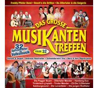 Various - Das Grosse Musikantentreffen; Folge 32: Oeschs die Dritten; Andreas Hastreiter; Schneiderwirt Trio, Da Zillertaler und die Geigerin; Freddy Pfister Band; Florian und Seppli; Vera und ihre Oberkrainer; Pagger Buam; Zillertaler Mander; Hamberg Duo;