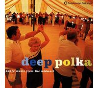 Various - Deep Polka: Dance Music from the Midwest