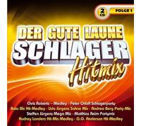 Various - Der Gute Laune Schlager Hitmix; Folg.1; Chris Roberts Medley; Peter Orloff Schlagerparty; Bata Illic Hit-Medley; Udo Jürgens Sahne Mix; Andrea Berg Party-Mix; Steffen Jürgens Mega Mix; Matthias Reim Partymix; G. G: Anderson Hit-Medley; Hit Mix; Hit-Mix;