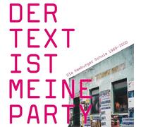 Various - Der Text Ist Meine Party (die Hamburger Schule 1989-200