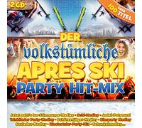 Various - Der Volkstümliche Apres Ski Party Hit-Mix; Feiern ohne Ende; Party; Stimmung
