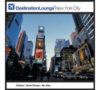 Various - Destination Lounge: New York C