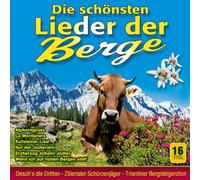 Various - Die schönsten Lieder der Berge; Folge 2; Rehbraune Augen; Der alte Jäger; Bozner Bergzeiger Marsch; Holzhackerbuam; Kufsteiner Lied; La Montanara; Zillertaler und die Geigerin; Zillertaler Schürzenjäger; Oeschs die Dritten; Trientiner Bergsteigerchor