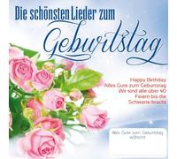 Various - Die schönsten Lieder zum Geburtstag