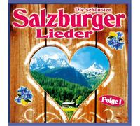 Various - Die schönsten Salzburger Lieder; Folge 1; Wo der Großglockner grüßt; Wolfgangsee Boarischer; Pinzgau Boarisch; Rainer Marsch; Die Alpenrose von Mittersill; Alphornmelodie; Salzburg; Alphorn; Familie Laimer; Salzburg Quintett; Spatzensound; Zither;