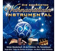 Various - Die schönsten Weihnachtslieder - Instrumental (Winter Wonderland, Oh du Fröhliche, Jingle Bells, Ave Maria, White Christmas uva.)