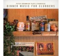 Various - Dinner Music for Clubbers:Peter Grummich Plays Sta