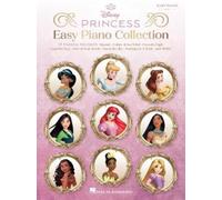 Disney Princess Easy Piano Collection: 19 Magical Melodies