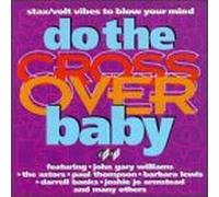 Various - Do the Crossover Baby