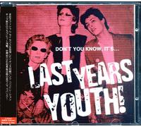 VARIOUS - Don't You Know, It's ...Last Years Youth!