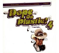 Various - Dope on Plastic! 4