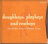 Various - Doughboys, Playboys and Cowboys: The Golden Years of Western Swing