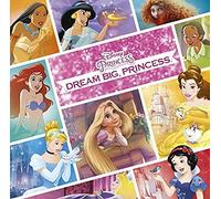 Various Artists - Dream Big Princess / Various
