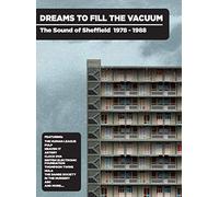 Various - Dreams To Fill The Vacuum ~ The Sound Of Sheffield 1978-1988: Bookpack Edition (4CD)