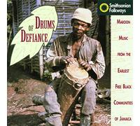 Various - Drums of Defiance: Maroon Music from the Earliest Free Black Communities of Jamaica