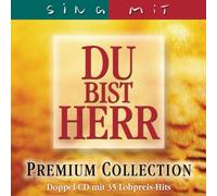 Various - Du Bist Herr-Premium Collection